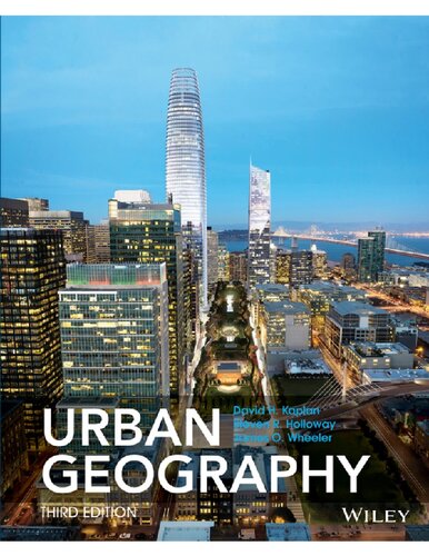 Urban Geography 3rd Edition Dave H Kaplan Steven Holloway