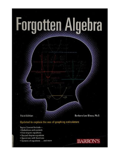 Forgotten Algebra A Selfteaching Refresher Course 3rd Edition Barbara Lee Bleau
