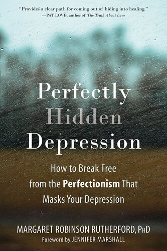 Perfectly Hidden Depression Margaret Robinson Rutherford