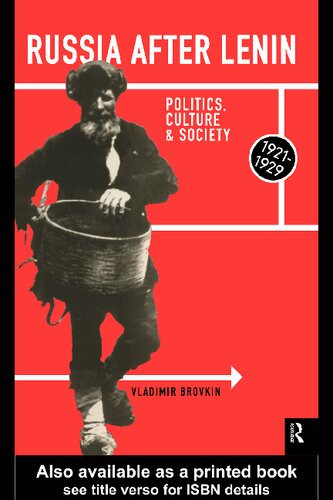 Russia After Lenin Politics Culture And Society 19211929 Vladimir N Brovkin