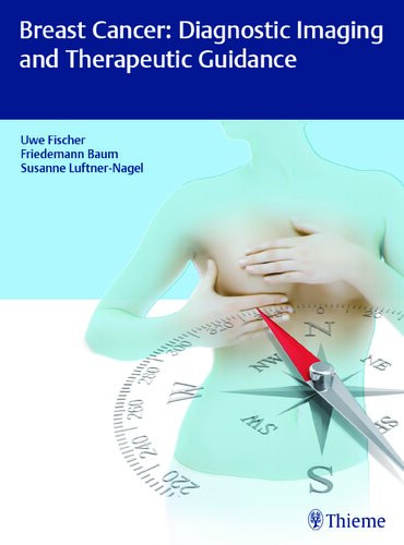 Breast Cancer Diagnostic Imaging And Therapeutic Guidance 1st Edition Uwe Fischer