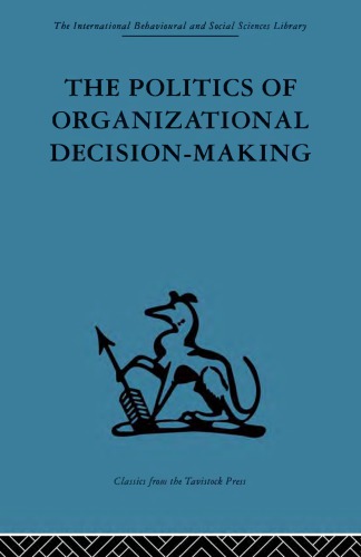 The Politics Of Organizational Decisionmaking Pettigrew Andrew Marshall