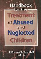 Handbook For The Treatment Of Abused And Neglected Children Talley