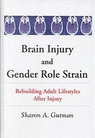 Brain Injury And Gender Role Strain Rebuilding Adult Lifestyles After Injury Gutman