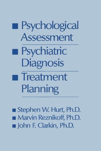 Psychological Assessment Psychiatric Diagnosis Treatment Planning 1st Edition Stephen W Hurt