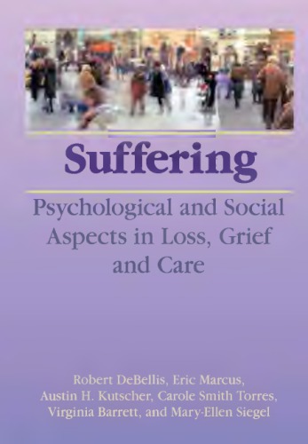 Suffering Psychological And Social Aspects In Loss Grief And Care Debellis