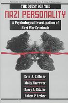 The Quest For The Nazi Personality A Psychological Investigation Of Nazi War Criminals Zillmer
