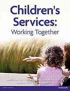 Childrens Services Working Together First Edition Hill Malcolm