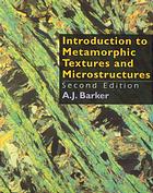 Introduction To Metamorphic Textures And Microstructures Second Edition Barker