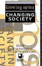 Growing Up In A Changing Society A Reader Carr Ronnie Light