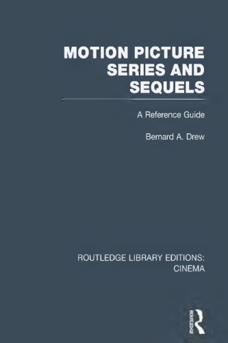 Motion Picture Series And Sequels A Reference Guide Drew Bernard Alger