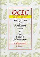 Oclc 19671997 Thirty Years Of Furthering Access To The Worlds Information Smith