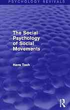 The Social Psychology Of Social Movements Toch Hans