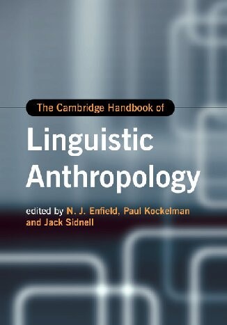 The Cambridge Handbook Of Linguistic Anthropology N J Enfield Editor