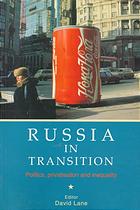 Russia In Transition Politics Privatisation And Inequality Lane