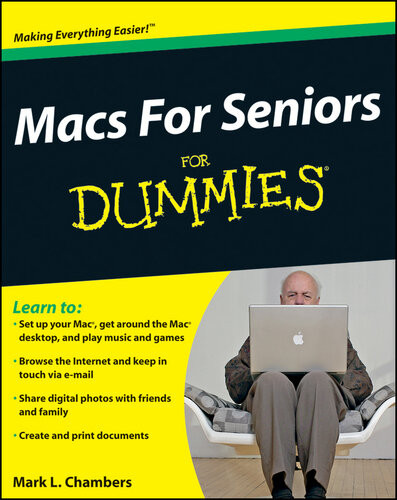 Macs For Seniors For Dummies 1st Edition Mark L Chambers