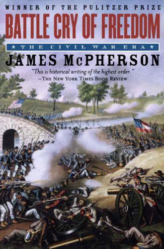 Battle Cry Of Freedom The Civil War Era Mcpherson James M