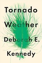 Tornado Weather First Edition Deborah E Kennedy
