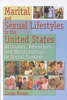 Marital And Sexual Lifestyles In The United States Attitudes Behaviors And Relationships In Social Context Rouse