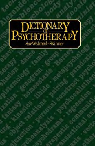 A Dictionary Of Psychotherapy Walrondskinner Sue