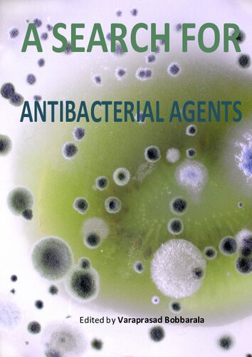 A Search For Antibacterial Agents Varaprasad Bobbarala Editor
