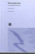 Schizophrenia A Scientific Delusion Second Edition Boyle Mary