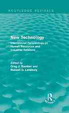 New Technology International Perspective On Human Resources And Industrial Relations Unvernd Nachdr Bamber