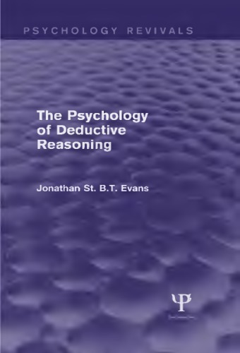 The Psychology Of Deductive Reasoning Jonathan St B T Evans