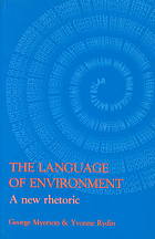 The Language Of Environment A New Rhetoric Myerson George Rydin