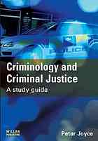 Criminology And Criminal Justice A Study Guide Joyce Peter