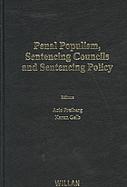 Penal Populism Sentencing Councils And Sentencing Policy Arie Freiberg And Karen Gelb