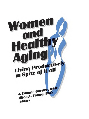 Women And Healthy Aging Living Productively In Spite Of It All Garner