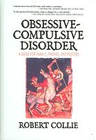 Obsessivecompulsive Disorder A Guide For Family Friends And Pastors Collie
