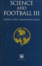 Science And Football Iii Proceedings Of The Third World Congress Of Science And Football Cardiff Wales 913 April 1995 Jens Bangsbo