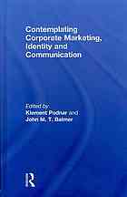 Contemplating Corporate Marketing Identity And Communication Balmer