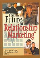 The Future Of Relationship Marketing Bejou David Palmer Adrian