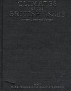 Climates Of The British Isles Present Past And Future Atkinson