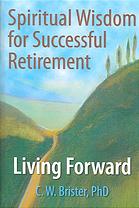 Spiritual Wisdom For Successful Retirement Living Forward Brister