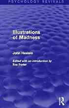 Illustrations Of Madness John Haslam James Tilly Matthews Roy Porter
