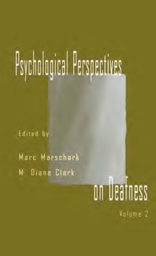 Psychological Perspectives On Deafness Volume 2 First Edition Clark