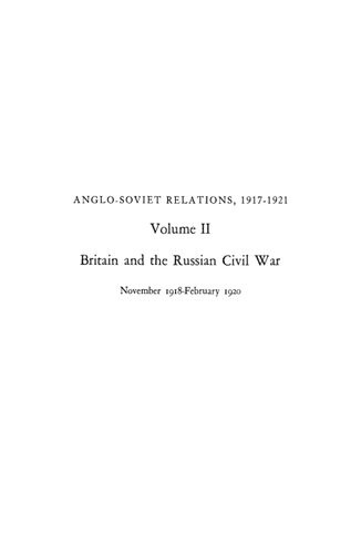 Anglosoviet Relations 19171921 Volume 2 Britain And The Russian Civil War Reprint James Ramsey Ullman