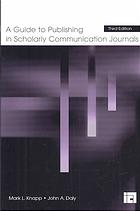 Guide To Publishing In Scholarly Communication Journals 3rd Edition Daly
