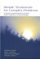 Simple Treatments For Complex Problems A Flexible Cognitive Behavior Analysis System Approach To Psychotherapy Cukrowicz