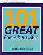 101 Great Games And Activities Arthur B Vangundy