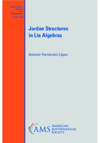 Jordan Structures In Lie Algebras Antonio Fernandez Lopez Author