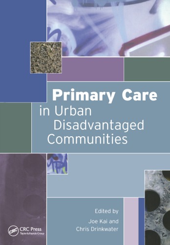 Primary Care In Urban Disadvantaged Communities Drinkwater Chris Kai
