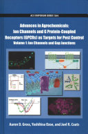 Advances In Agrochemicals Ion Channels And G Proteincoupled Receptors Gpcrs As Targets For Pest Control Aaron D Gross Yoshihisa Ozoe Joel R Coats