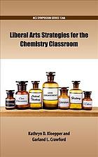 Liberal Arts Strategies For The Chemistry Classroom Crawford