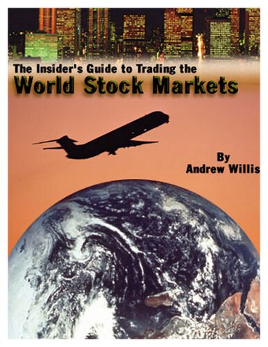 The Insiders Guide To Trading The World Stock Markets Willis