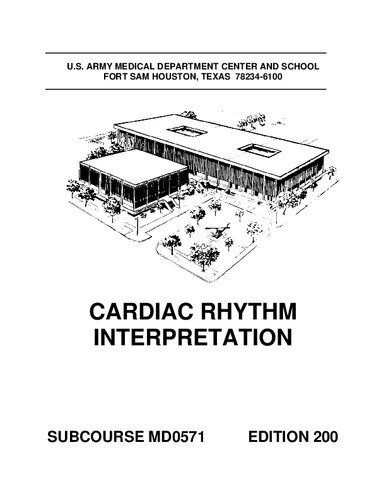 Us Subcourse Md0571 Ed 200 Cardiac Rhythm Interpretation 200th Edition Us Army Medical Department